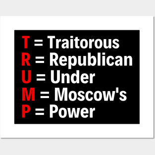 Trump Acronym Anti Trump T-Shirt For Liberal Democrats Posters and Art